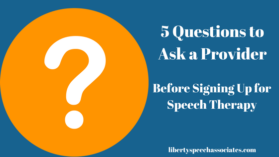 5 Questions to Ask a Provider Before Signing Up for Speech Therapy