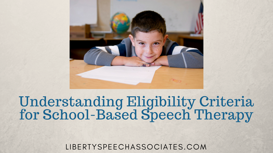 Understanding Eligibility Criteria for School-Based Speech Therapy